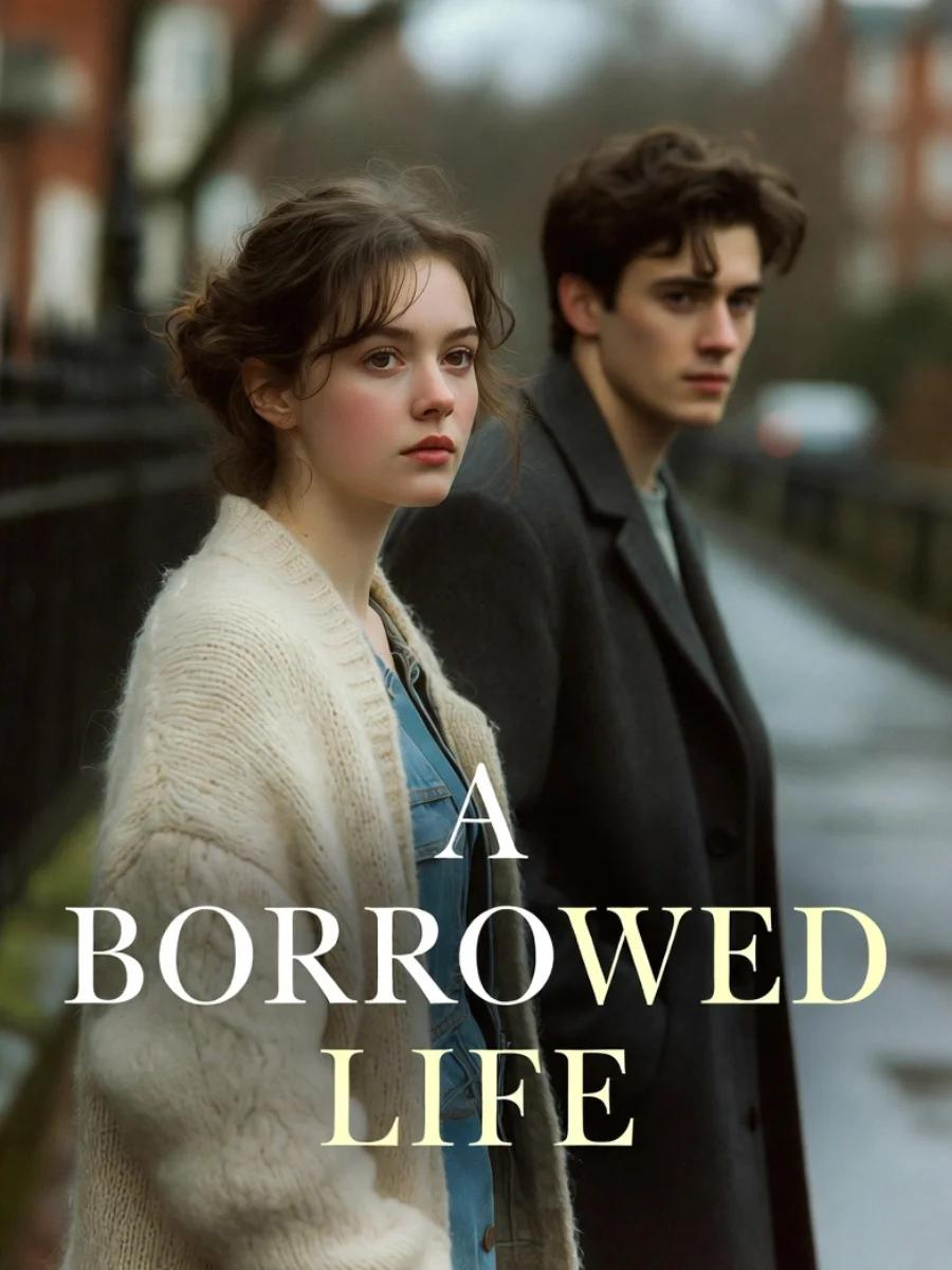 A Borrowed Life
