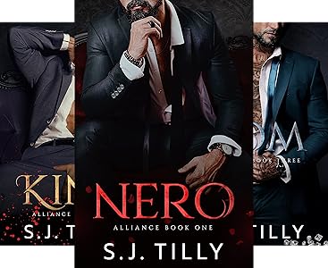 The image shows three book covers from the "Alliance" series by S.J. Tilly. The center cover features "Nero," with a man in a black suit, lips slightly parted, exuding an air of mystery.
