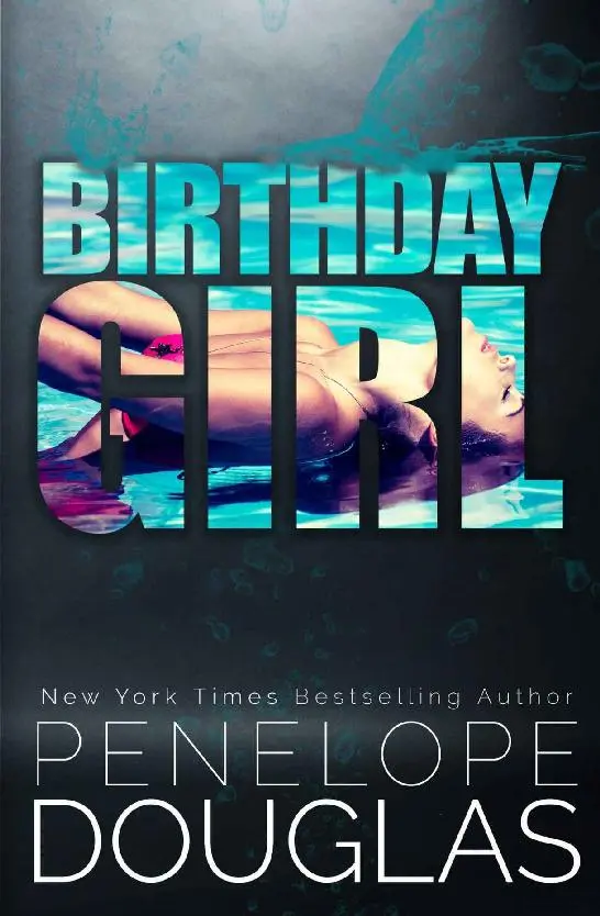 Book cover for "Birthday Girl" by Penelope Douglas. The title is bold with a woman in a bikini in a pool visible through the letters, evoking a mysterious and sensual vibe.