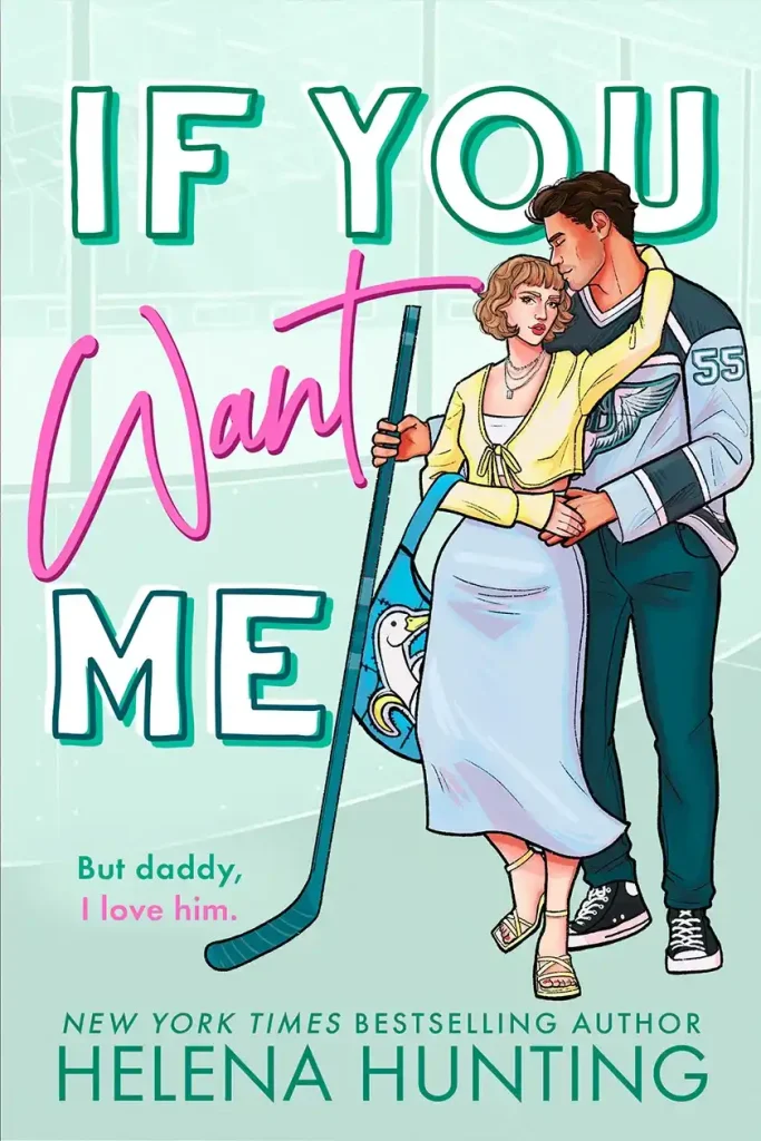 Romantic book cover showing a man and woman embracing. The man is in a hockey jersey, the woman in retro clothing with skates. Title: "If You Want Me."