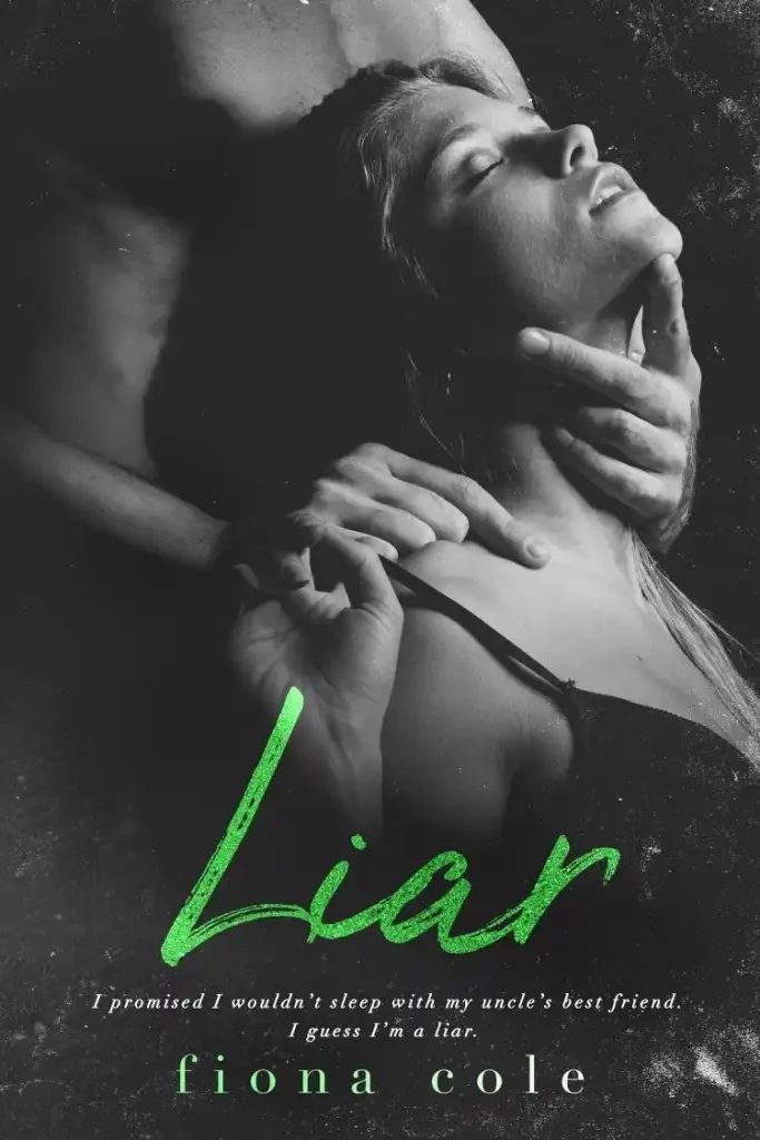 A black-and-white book cover for "Liar" by Fiona Cole. It features a woman leaning back into a man's embrace, conveying passion and tension. The title "Liar" is written in bold green text.