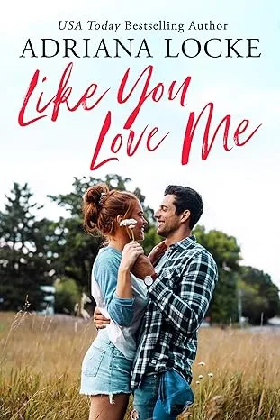 Book cover of "Like You Love Me"