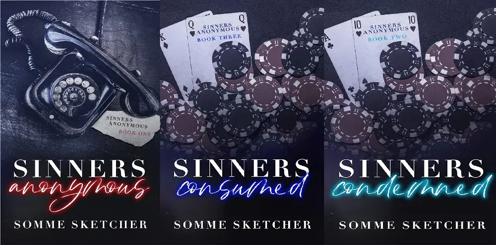 Three book covers, each featuring piles of poker chips and playing cards. Titles: "Sinners Anonymous," "Sinners Consumed," "Sinners Condemned." Dark, mysterious tone.