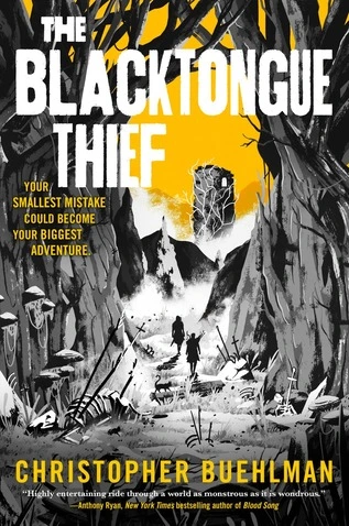 Cover of "The Blacktongue Thief" by Christopher Buehlman. It shows two figures traversing a rocky path between cliffs, with skeletal remains scattered. The background is a vivid yellow, adding a mysterious, adventurous tone.