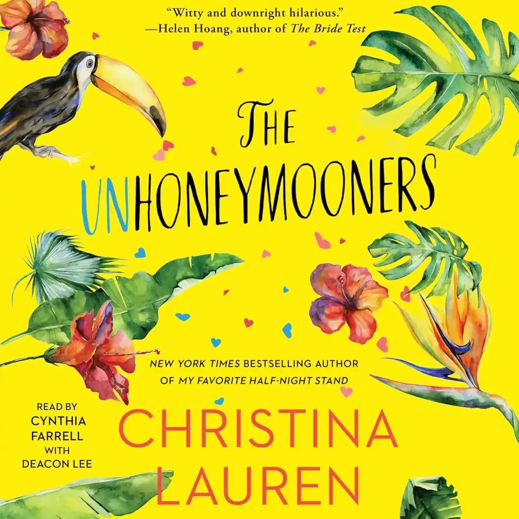 Bright yellow book cover of "The Unhoneymooners" by Christina Lauren features tropical leaves, a toucan, and colorful flowers, conveying a playful, exotic vibe.