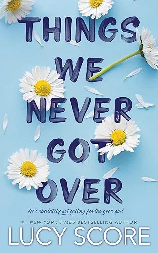 Book cover of "Things We Never Got Over"