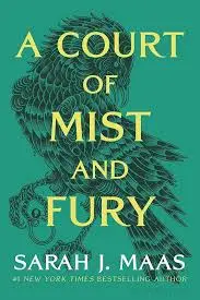 Cover of the novel "A Court of Mist and Fury" featuring a fantasy-themed design with a central character.
